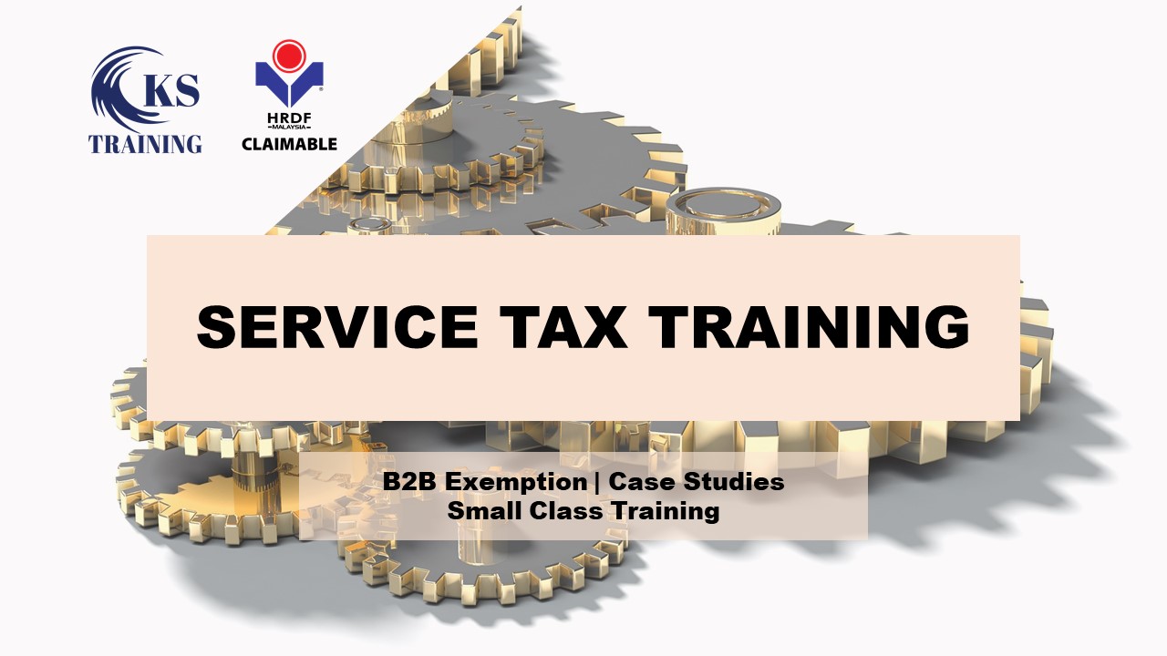 Read more about the article Service Tax Training in KL